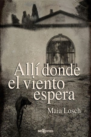 portada alli donde el viento espera maia losch